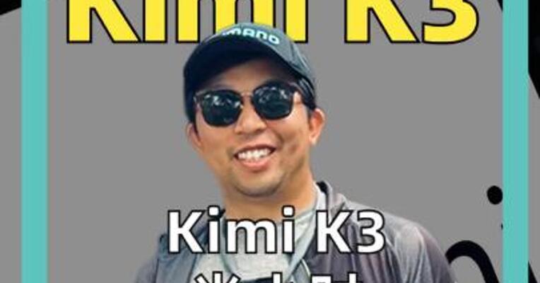 Kimi K3 半小时 登顶全球榜